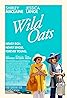 Wild Oats (2016) Poster