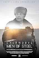 Chernobyl: Men of steel (2022)