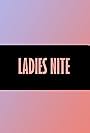 Ladies Nite (2019)