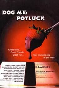 Dog Me: Potluck (2003)