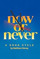 Now or Never (2021)