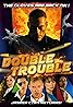 Double Trouble (2015) Poster