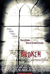 Primary photo for Broken & Beautiful