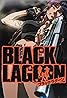 Black Lagoon (TV Series 2006) Poster