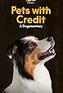 Pets with Credit: A Dogumentary (2016)