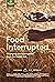 Food Interrupted (2018)