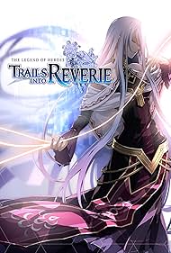 The Legend of Heroes: Trails into Reverie (2020)