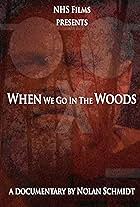 When We Go in the Woods (2023)