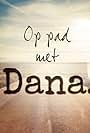 Op Pad Met Dana (2016)