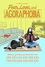 Fear, Love, and Agoraphobia (2018)