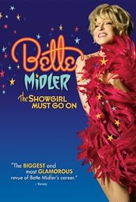 Primary photo for Bette Midler: The Showgirl Must Go On