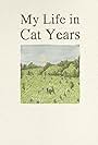 My Life in Cat Years (2011)