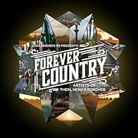 Primary photo for Artists of Then, Now & Forever: Forever Country