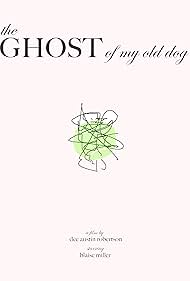 The Ghost of My Old Dog (2012)