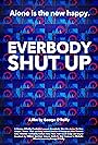 Everybody Shut Up (2019)