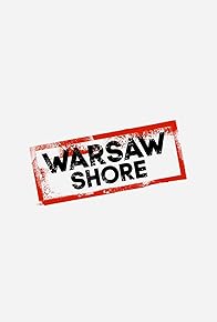 Primary photo for Warsaw Shore: Ekipa z Warszawy