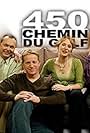 450, chemin du golf (2003)