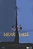 Near Miss (2024) Poster