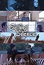 Ethan Hoover, Bryan Raiton, Sarah France, Nick Cagnetti, Tara Jenkins, Ben Miller, Justin Vaught, Austin Elmer, Jacob Grinde, and Cameron Kotecki in Selling Silence (2016)