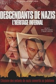 Primary photo for Descendants de nazis: l'héritage infernal