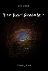 The Bad Skeleton (2012)