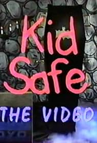 Kid Safe: The Video (1988)