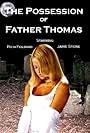 The Possession of Father Thomas (2004)