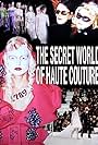 The Secret World of Haute Couture (2007)