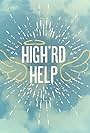 High'rd Help (2015)