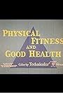 Physical Fitness and Good Health (1969)