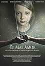 El Mal Amor (2017)