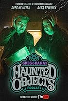 Greg Newkirk and Dana Newkirk in The Haunted Objects Podcast (2022)