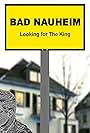 Bad Nauheim: Looking for the King (1994)