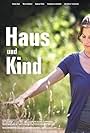 Haus und Kind (2009)