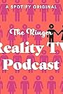 The Ringer Reality TV Podcast (2021)