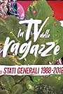 La tv delle ragazze - Gli Stati generali (2018)