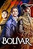 Bolívar: Una lucha admirable (TV Series 2019) Poster