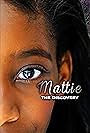 Mattie: The Discovery (2018)