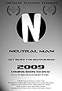 Neutral Man (2009)