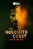 The Mosquito Coast (TV Series 2021–2023) Poster