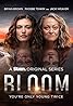 Bloom (TV Series 2019–2020) Poster