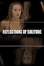 Reflections of Solitude (2016)