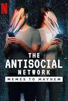 The Antisocial Network: Memes to Mayhem (2024)