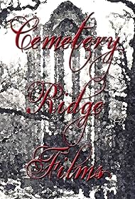 Cemetery Ridge Films (2019)