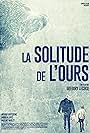 La Solitude de l'Ours (2022)