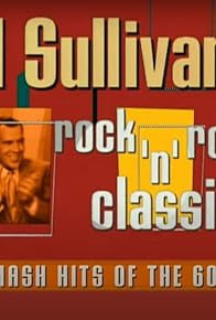 Primary photo for Ed Sullivan's Rock and Roll Classics: The 60s