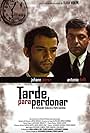 Tarde para Perdonar (2008)