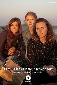 Claudia Eisinger, Karin Hanczewski, and Gro Swantje Kohlhof in Familie ist kein Wunschkonzert (2017)