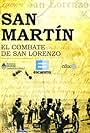 San Martín. El Combate de San Lorenzo (2008)