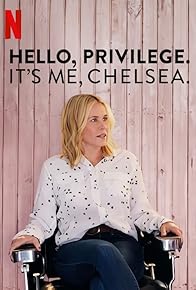 Primary photo for Hello, Privilege. It's Me, Chelsea